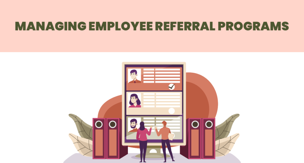 Managing Employee Referral Programs