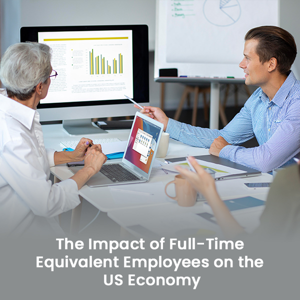 The Impact of Full-Time Equivalent Employees on the US Economy