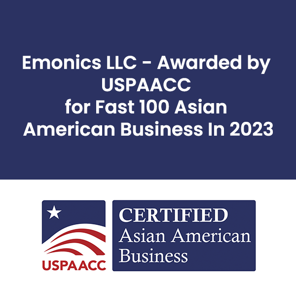 Emonics LLC – Awarded by USPAACC for Fast 100 Asian American Business In 2023