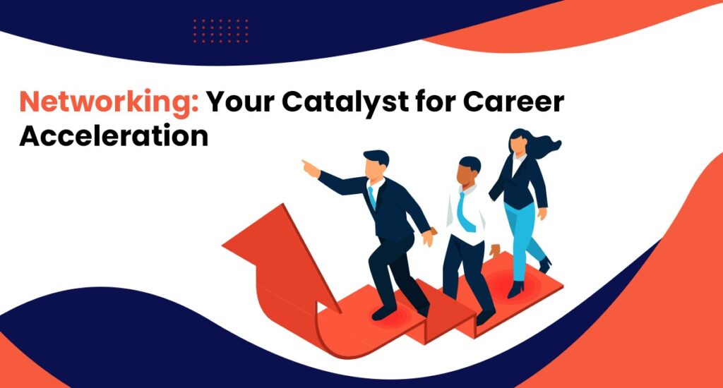 Your Catalyst for Career Acceleration